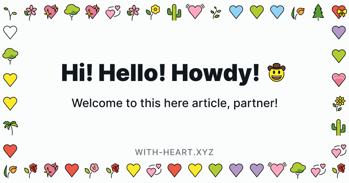 A decorative image that says 'Hi! Hello! Howdy!' and 'Welcome to this here article, partner!'